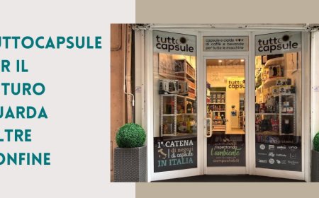 Tuttocapsule per il futuro guarda oltre confine