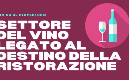 UIV su DL Riaperture: settore del vino legato al destino della ristorazione