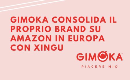 Gimoka consolida il proprio brand su Amazon in Europa con Xingu