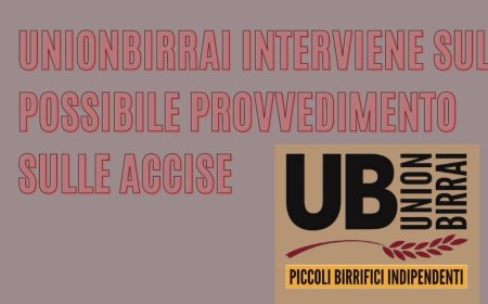 Unionbirrai interviene sul possibile provvedimento sulle accise