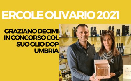 Ercole Olivario 2021: Graziano Decimi in concorso col suo Olio Dop Umbria