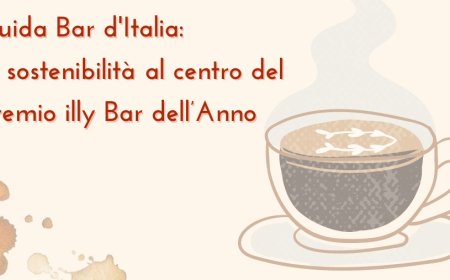 Guida Bar d'Italia: la sostenibilità al centro del premio illy Bar dell’Anno