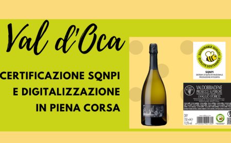 Val d'Oca: certificazione SQNPI e digitalizzazione in piena corsa