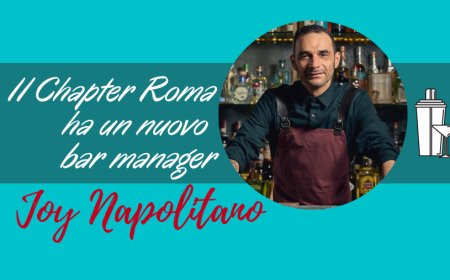Il Chapter Roma ha un nuovo bar manager: è Joy Napolitano