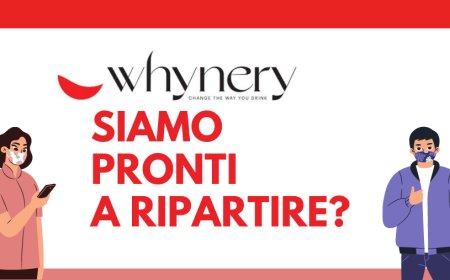 The Whynery Journal: siamo pronti a ripartire?