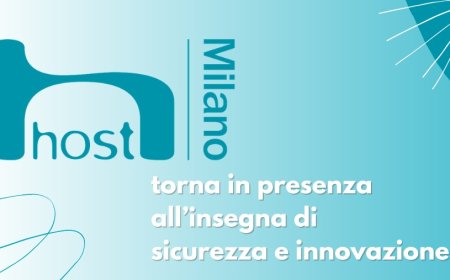 HostMilano torna in presenza all'insegna di sicurezza e innovazione