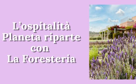 L’ospitalità Planeta riparte con La Foresteria