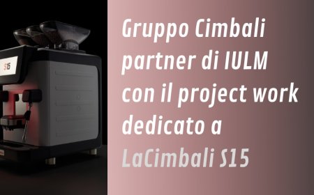 Gruppo Cimbali partner di IULM con il project work dedicato a LaCimbali S15