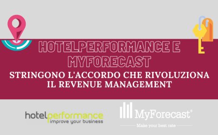 HotelPerformance e MyForecast stringono l'accordo che rivoluziona il revenue management