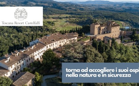 Toscana Resort Castelfalfi torna ad accogliere i suoi ospiti nella natura e in sicurezza