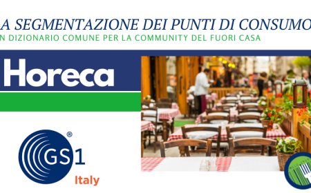 Horeca. GS1 Italy presenta la prima "segmentazione dei punti di consumo" foodservice