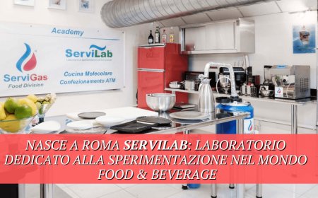 Nasce a Roma ServiLab: laboratorio dedicato alla sperimentazione nel mondo food & beverage