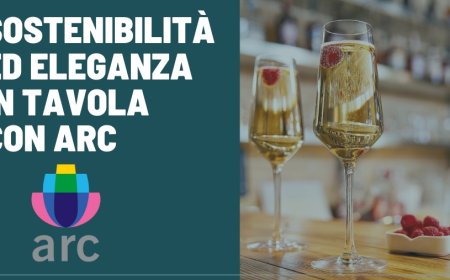 Sostenibilità ed eleganza in tavola con ARC