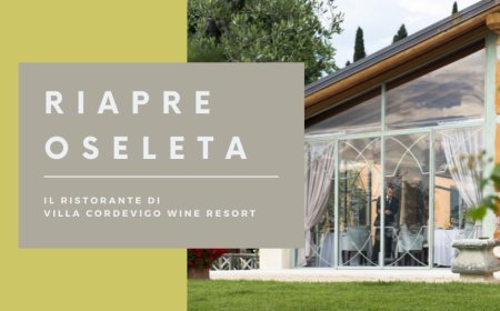 Riapre Oseleta, il ristorante di Villa Cordevigo Wine Resort