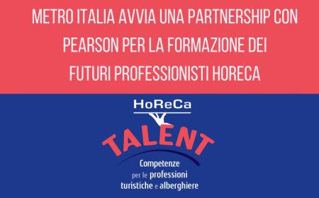 Metro Italia avvia una partnership con Pearson per la formazione dei futuri professionisti Horeca