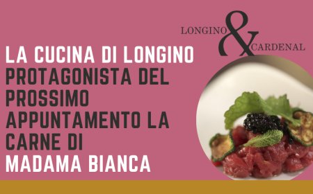 La Cucina di Longino: protagonista del prossimo appuntamento la carne di Madama Bianca