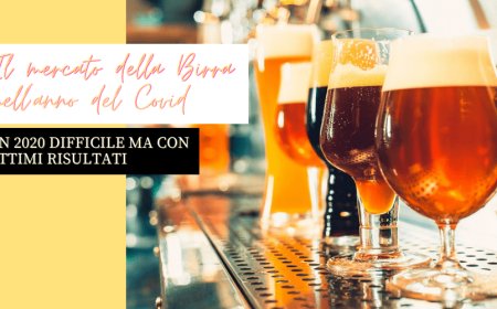 Il mercato della Birra nell'anno del Covid. Un 2020 difficile ma con ottimi risultati