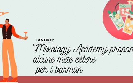 Lavoro: Mixology Academy propone alcune mete estere per i barman