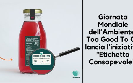 Giornata Mondiale dell’Ambiente: Too Good To Go lancia l’iniziativa "Etichetta Consapevole"