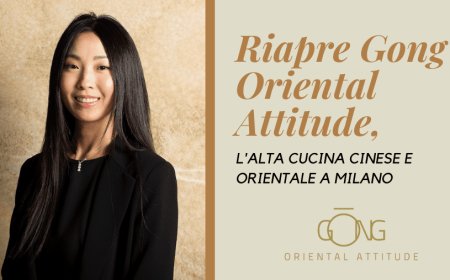 Riapre Gong Oriental Attitude, l'alta cucina cinese e orientale a Milano