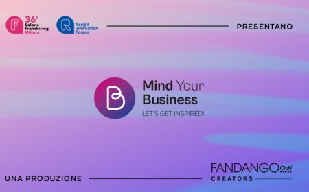 "Mind Your Business": Salone Franchising Milano/Ret@il Innovation Forum racconta storie di successo