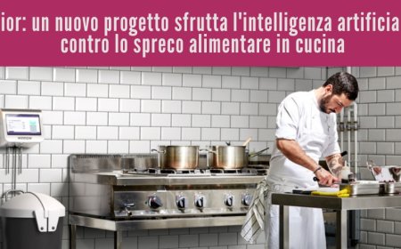 Elior: un nuovo progetto sfrutta l'intelligenza artificiale contro lo spreco alimentare in cucina