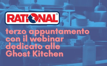 Rational: terzo appuntamento con il webinar dedicato alle Ghost Kitchen