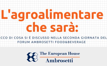 L'agroalimentare che sarà: ecco di cosa si è discusso nella seconda giornata del Forum Ambrosetti Food&Beverage