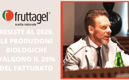 Fruttagel resiste al 2020. Le produzioni biologiche valgono il 25% del fatturato