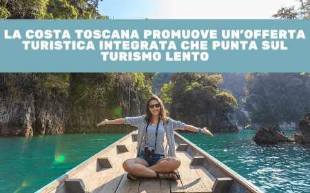 La Costa toscana promuove un'offerta turistica integrata che punta sul turismo lento