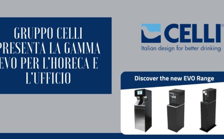 Gruppo Celli presenta la gamma EVO per l'Horeca e l'ufficio