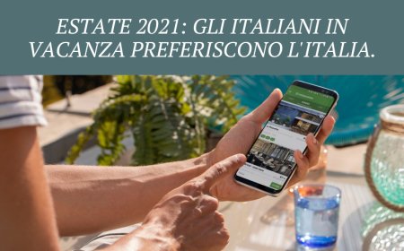 Estate 2021: gli italiani in vacanza preferiscono l'Italia