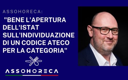 Assohoreca: "Bene l'apertura dell'ISTAT sull'individuazione di un codice ATECO per la categoria"