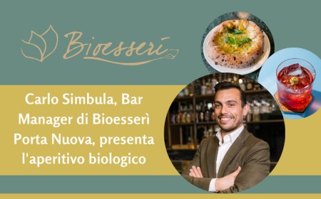 Carlo Simbula, Bar Manager di Bioesserì Porta Nuova, presenta l'aperitivo biologico