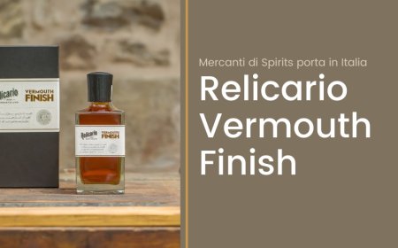 Mercanti di Spirits porta in Italia Relicario Vermouth Finish