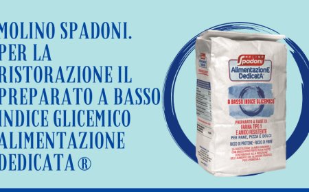 Molino Spadoni. Per la ristorazione il Preparato a Basso Indice Glicemico AlimentazionE DedicatA®