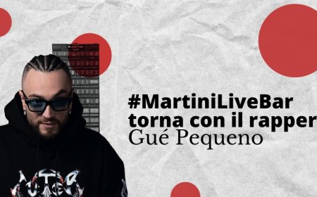 #MartiniLiveBar torna con il rapper Gué Pequeno