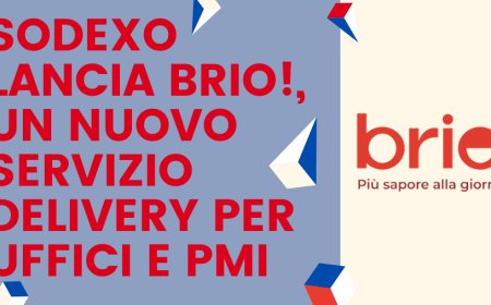 Sodexo lancia Brio!, un nuovo servizio delivery per uffici e PMI