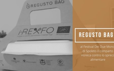 Regusto Bag: al Festival Dei Due Mondi di Spoleto il comparto Horeca contro lo spreco alimentare