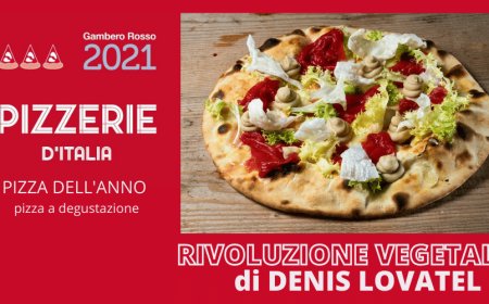 La "Rivoluzione Vegetale" di Denis Lovatel è la pizza a degustazione dell'anno