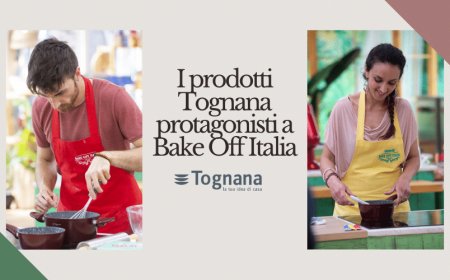 I prodotti Tognana protagonisti a Bake Off Italia