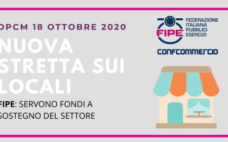 Fipe sul nuovo DPCM. Obiettivo: ridurre al minimo la durata delle misure restrittive