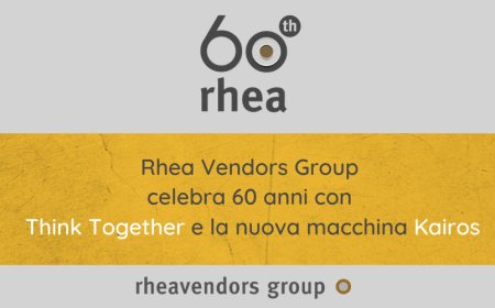 Rhea Vendors Group celebra 60 anni con Think Together e la nuova macchina Kairos