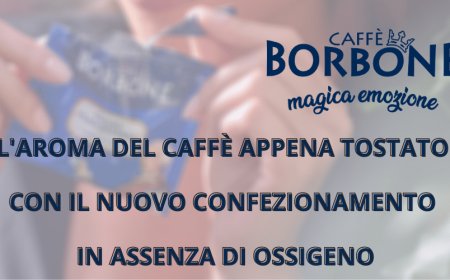 Caffè Borbone: il nuovo confezionamento delle capsule assicura l'aroma del caffè appena tostato