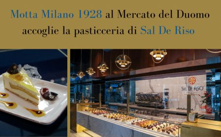 Motta Milano 1928 al Mercato del Duomo accoglie la pasticceria di Sal De Riso