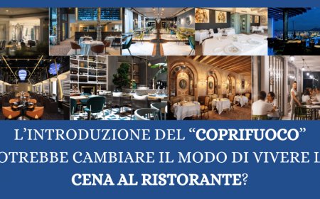 Covid e coprifuoco: cambieranno le abitudini per la cena al ristorante?