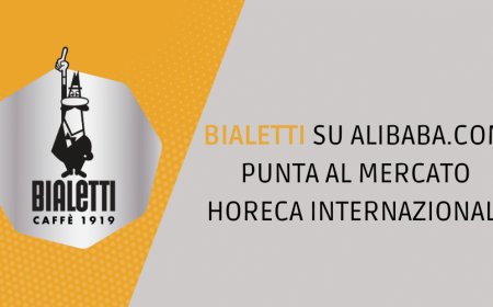 Bialetti su Alibaba.com punta al mercato Horeca internazionale