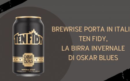 Brewrise porta in Italia Ten Fidy, la birra invernale di Oskar Blues