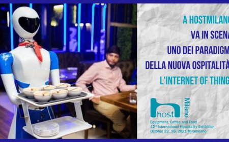 A HostMilano va in scena uno dei paradigmi della nuova ospitalità: l'Internet of Things