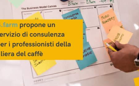 B.farm propone un servizio di consulenza per i professionisti della filiera del caffè